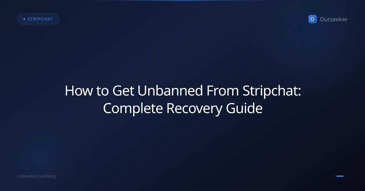 How to Get Unbanned From Stripchat: Complete Recovery Guide